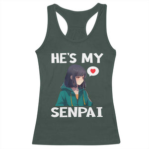 Valentine's Day Couple Matching Racerback Tank Top He's My Senpai Funny Anime Girlfriend TS09 Dark Forest Green Print Your Wear