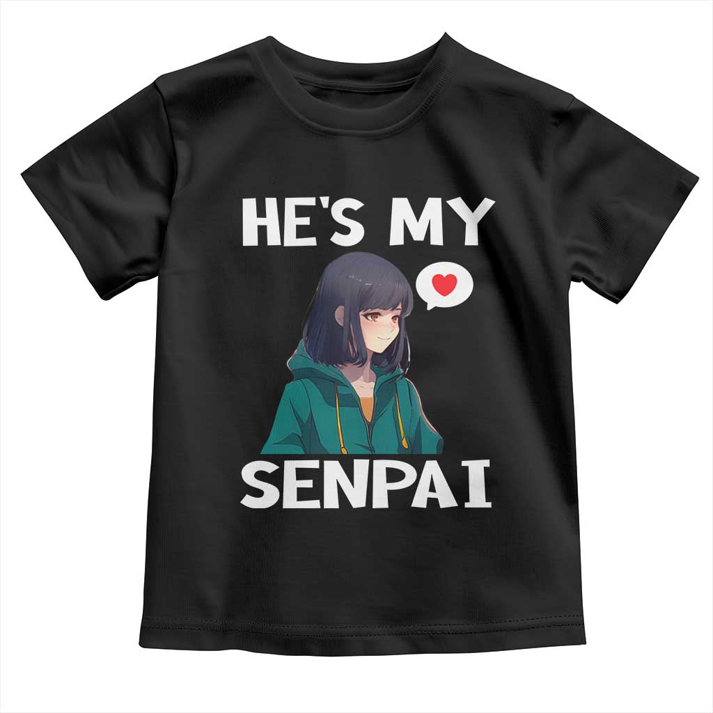 Valentine's Day Couple Matching Toddler T Shirt He's My Senpai Funny Anime Girlfriend TS09 Black Print Your Wear
