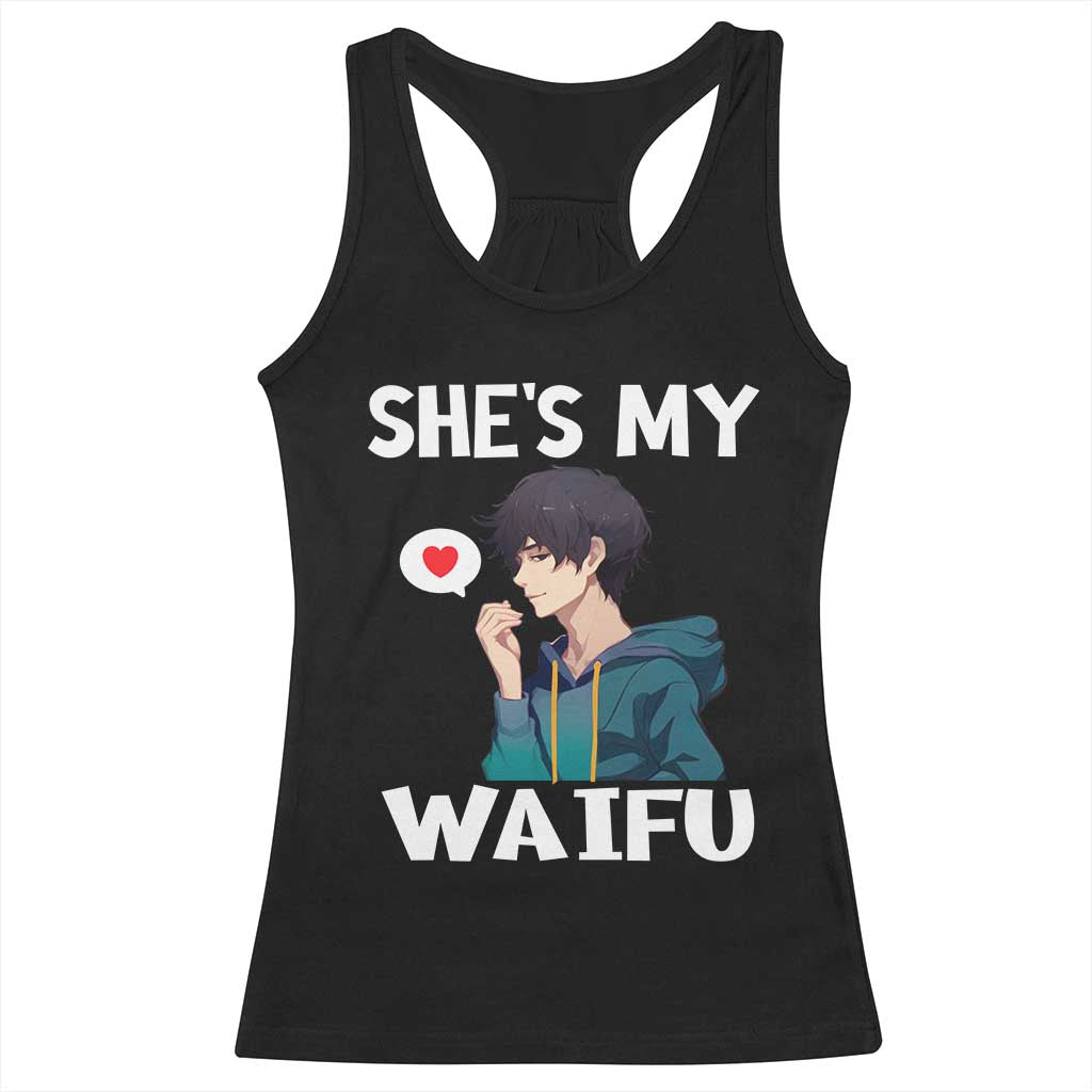 Valentine's Day Couple Matching Racerback Tank Top She's My Waifu Funny Anime Boyfriend TS09 Black Print Your Wear