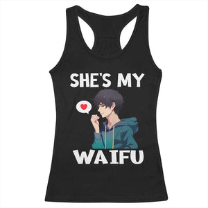 Valentine's Day Couple Matching Racerback Tank Top She's My Waifu Funny Anime Boyfriend TS09 Black Print Your Wear
