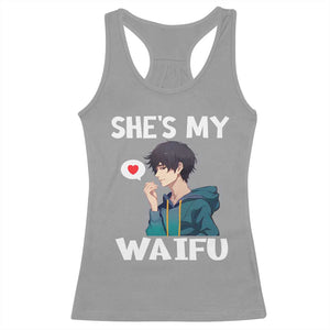 Valentine's Day Couple Matching Racerback Tank Top She's My Waifu Funny Anime Boyfriend TS09 Sport Gray Print Your Wear