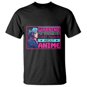 Warning May Spontaneously Start Talking About Anime T Shirt TS09 Black Printyourwear