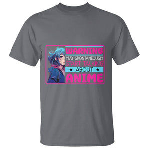 Warning May Spontaneously Start Talking About Anime T Shirt TS09 Charcoal Printyourwear