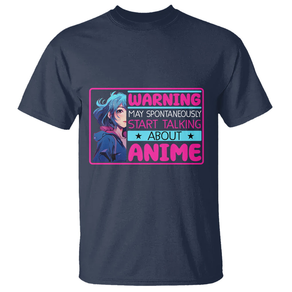 Warning May Spontaneously Start Talking About Anime T Shirt TS09 Navy Printyourwear