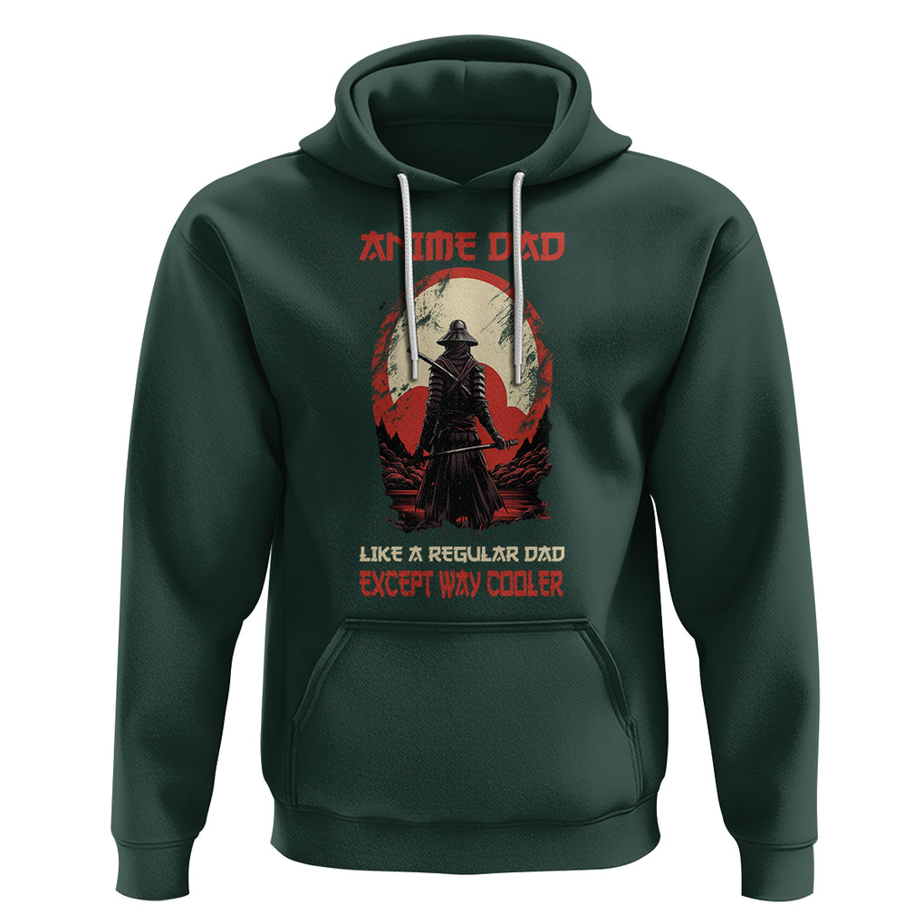 Japanese Samurai Hoodie Anime Dad Like A Regular Dad Except Way Cooler TS09 Dark Forest Green Printyourwear