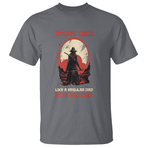 Japanese Samurai T Shirt Anime Dad Like A Regular Dad Except Way Cooler TS09 Charcoal Printyourwear