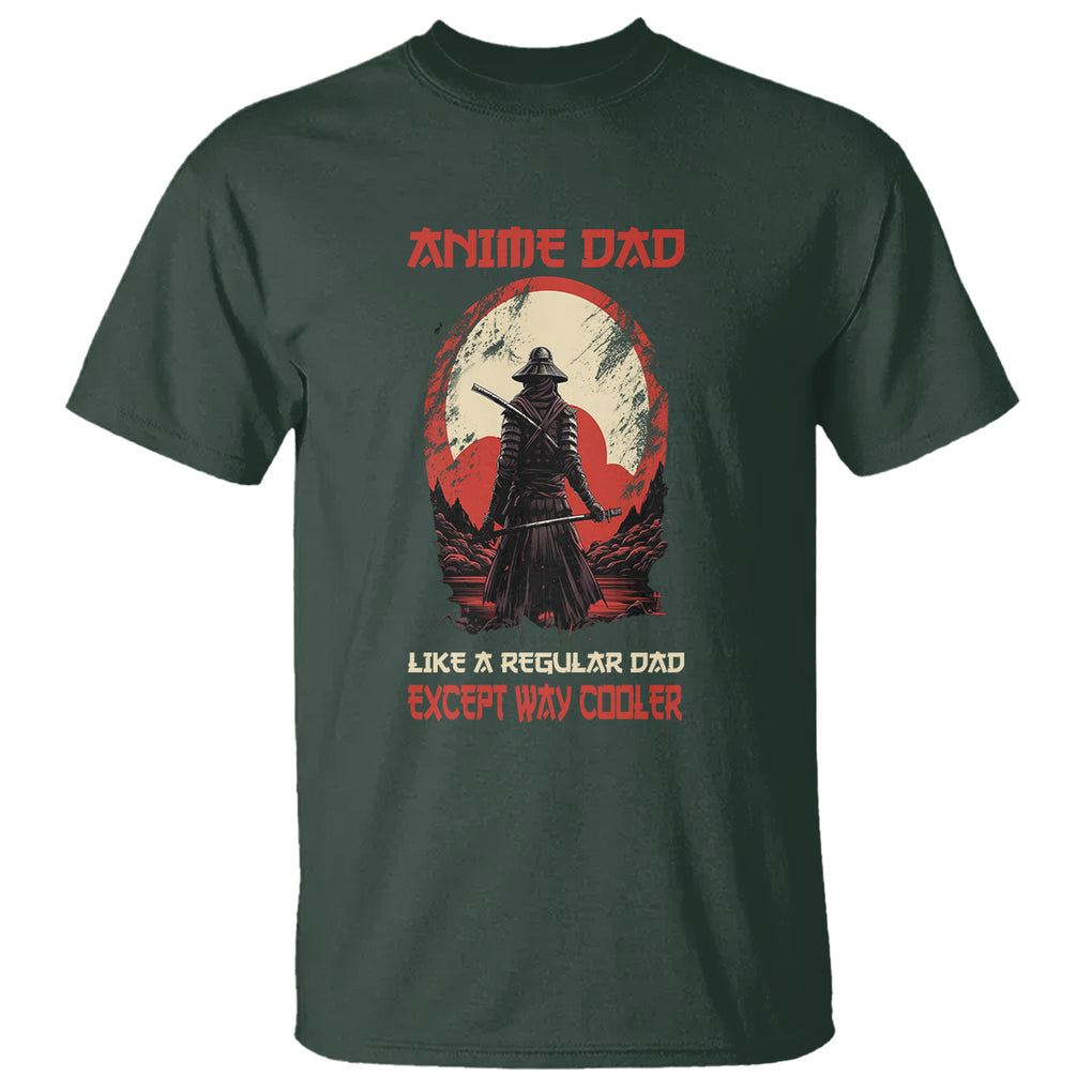 Japanese Samurai T Shirt Anime Dad Like A Regular Dad Except Way Cooler TS09 Dark Forest Green Printyourwear