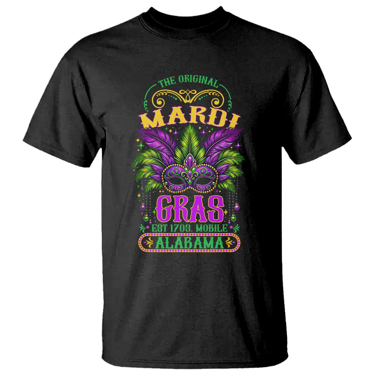 The Original Mardi Gras Mobile Alabama 1703 T Shirt TS09 Black Print Your Wear