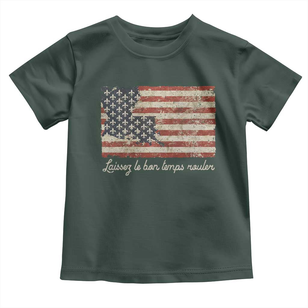 Louisiana Toddler T Shirt Laissez Les Bon Temps Rouler American Flag TS09 Dark Forest Green Print Your Wear