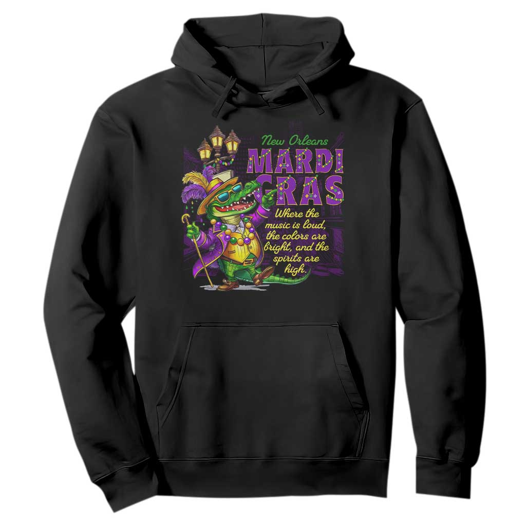 New Orleans Louisiana Mardi Gras Hoodie Where The Music Is Loud The Colors Are Bright And The Spirits Are High TS09 Black Print Your Wear