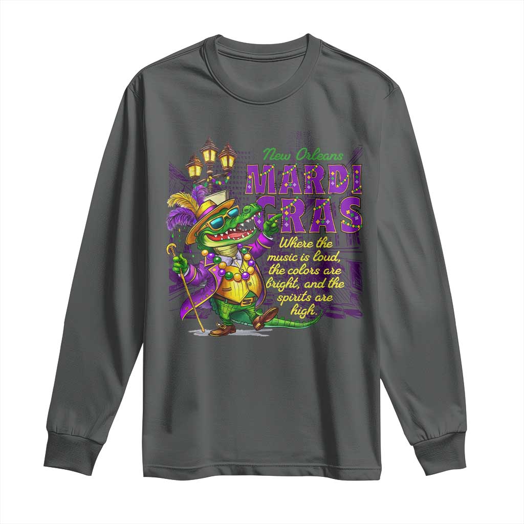 New Orleans Louisiana Mardi Gras Long Sleeve Shirt Where The Music Is Loud The Colors Are Bright And The Spirits Are High TS09 Dark Heather Print Your Wear
