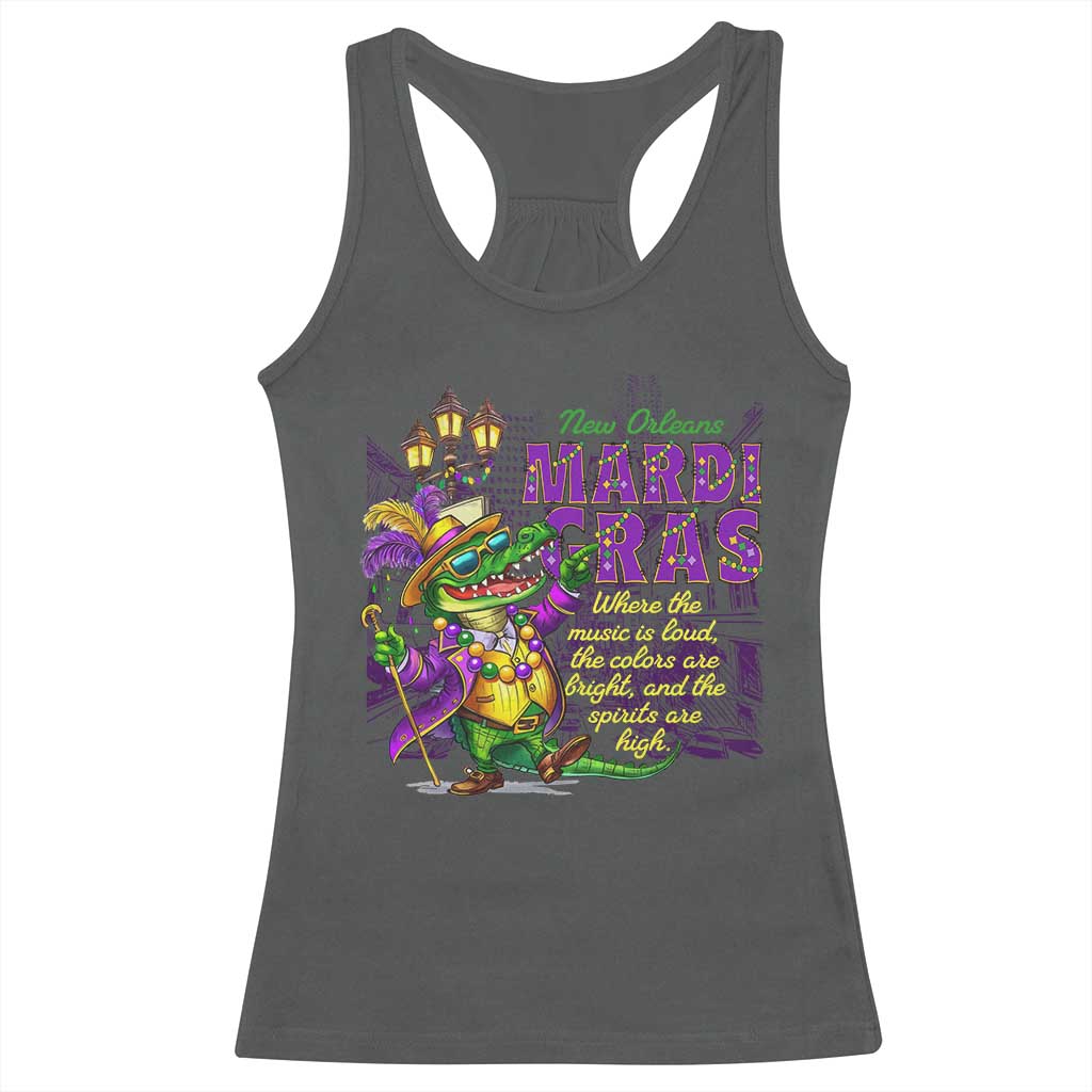 New Orleans Louisiana Mardi Gras Racerback Tank Top Where The Music Is Loud The Colors Are Bright And The Spirits Are High TS09 Dark Heather Print Your Wear