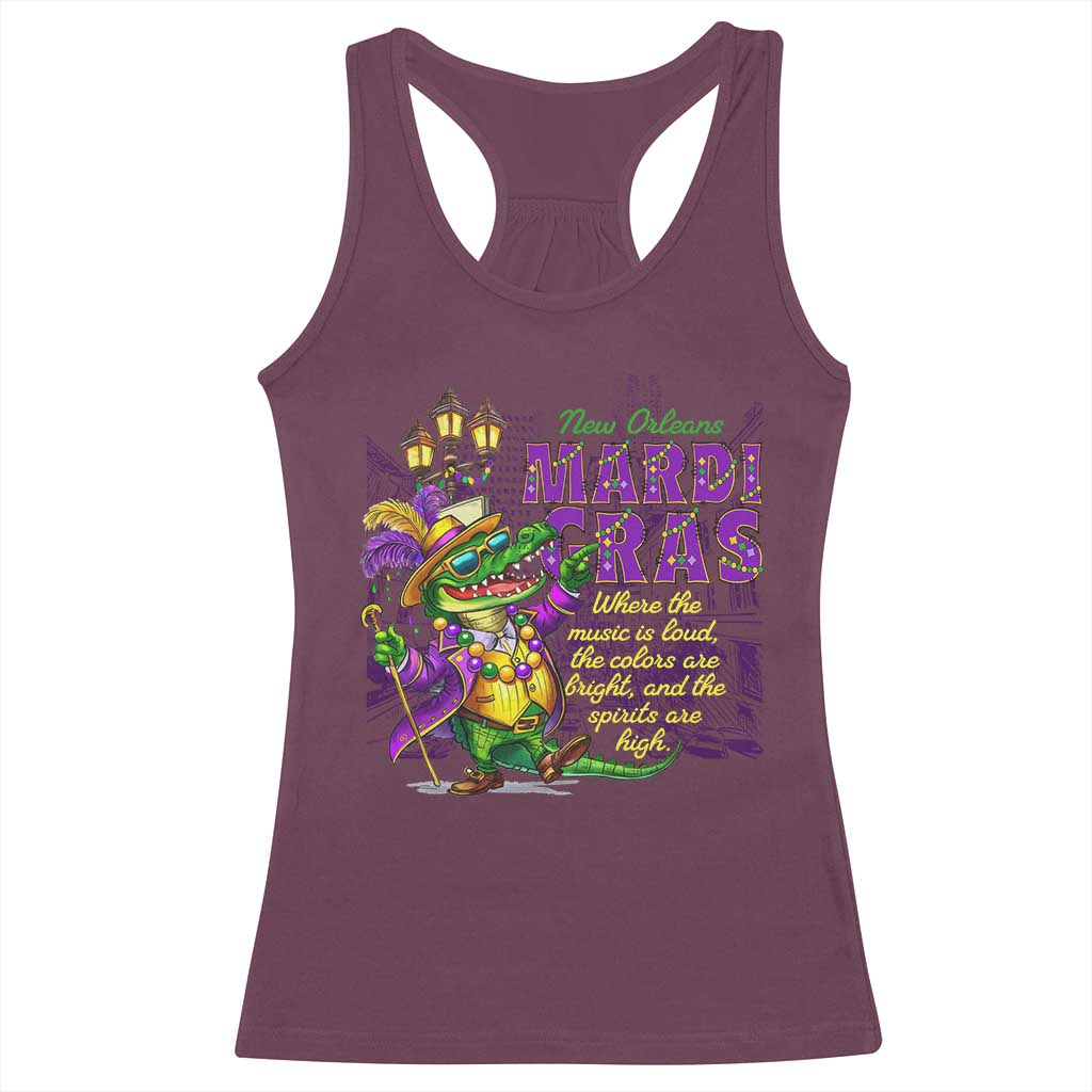 New Orleans Louisiana Mardi Gras Racerback Tank Top Where The Music Is Loud The Colors Are Bright And The Spirits Are High TS09 Maroon Print Your Wear