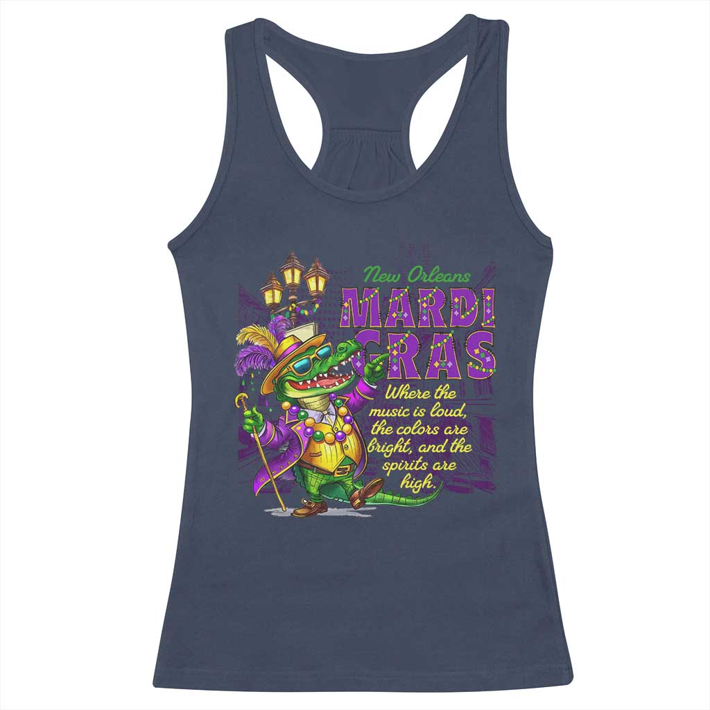 New Orleans Louisiana Mardi Gras Racerback Tank Top Where The Music Is Loud The Colors Are Bright And The Spirits Are High TS09 Navy Print Your Wear