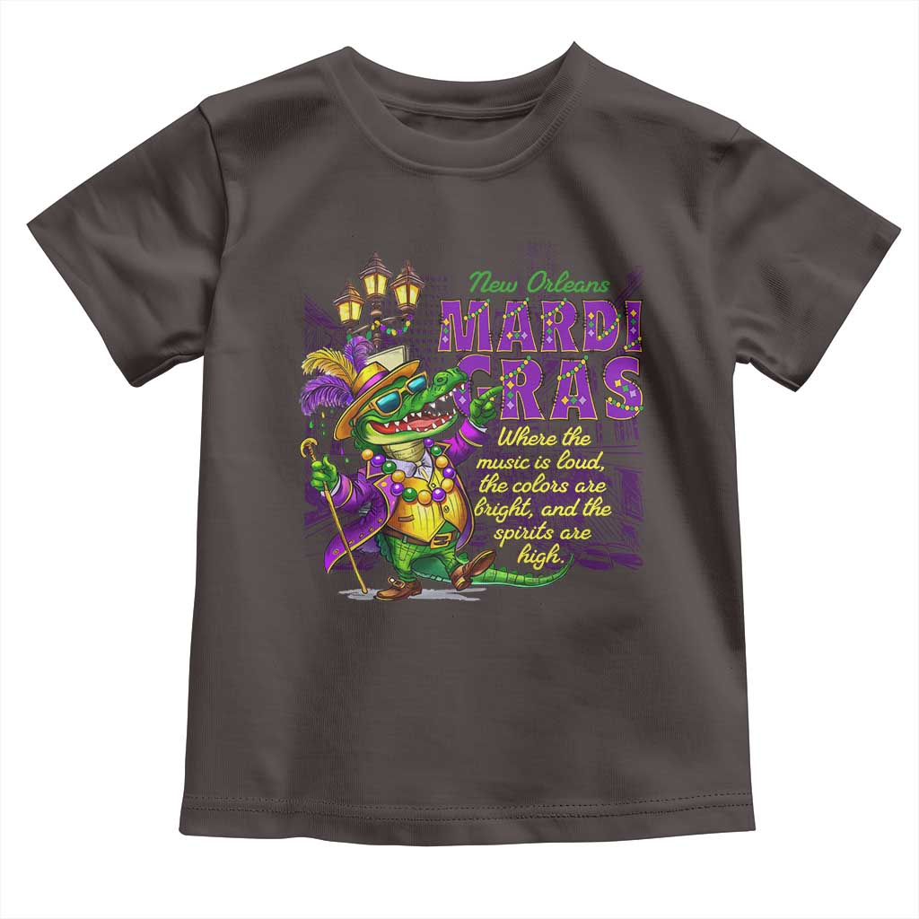 New Orleans Louisiana Mardi Gras Toddler T Shirt Where The Music Is Loud The Colors Are Bright And The Spirits Are High TS09 Dark Chocolate Print Your Wear