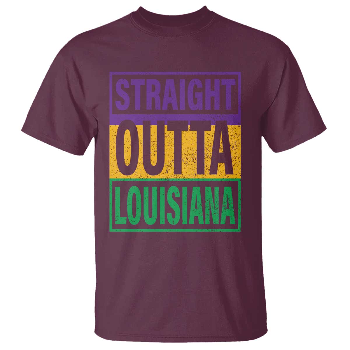 Straight Outta Louisiana T Shirt TS09 Maroon Print Your Wear