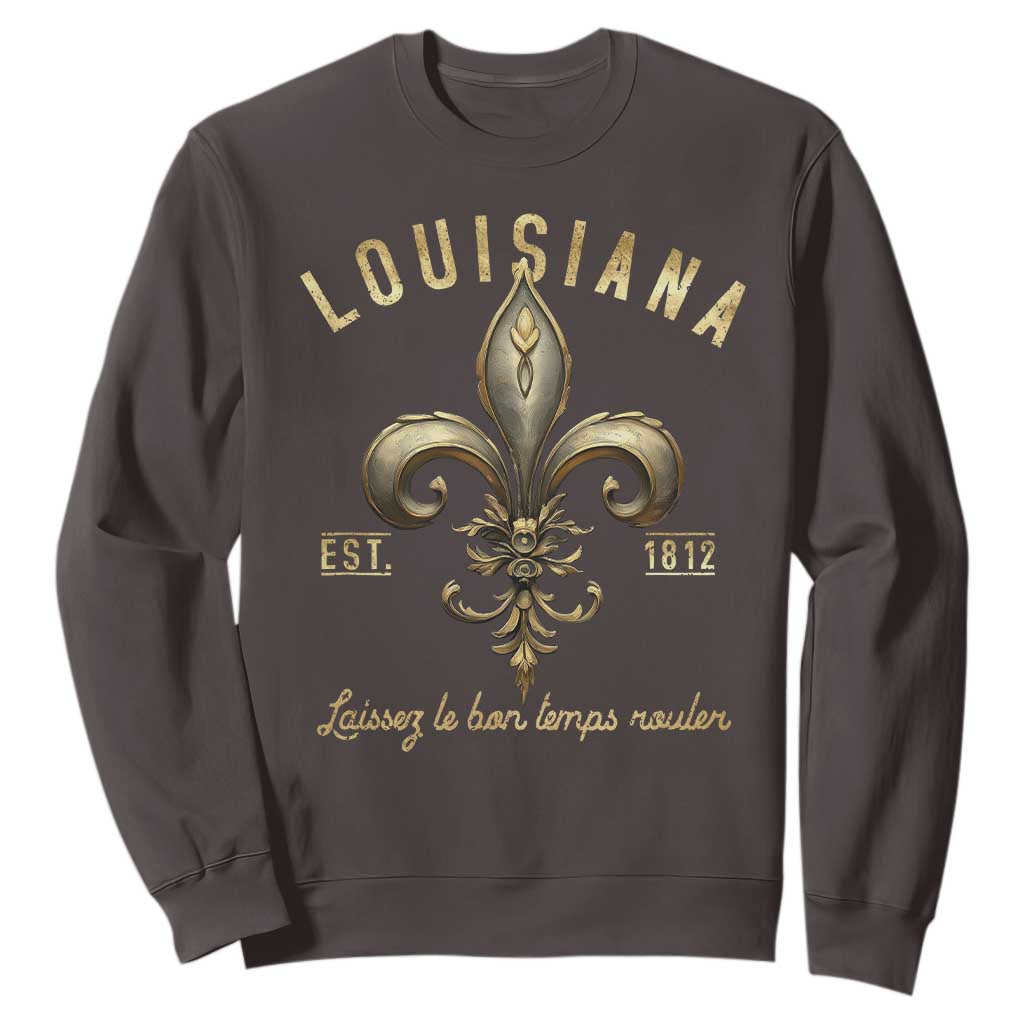 Louisiana Fleur De Lis Sweatshirt Laissez Les Bon Temps Rouler 1812 TS09 Dark Chocolate Print Your Wear