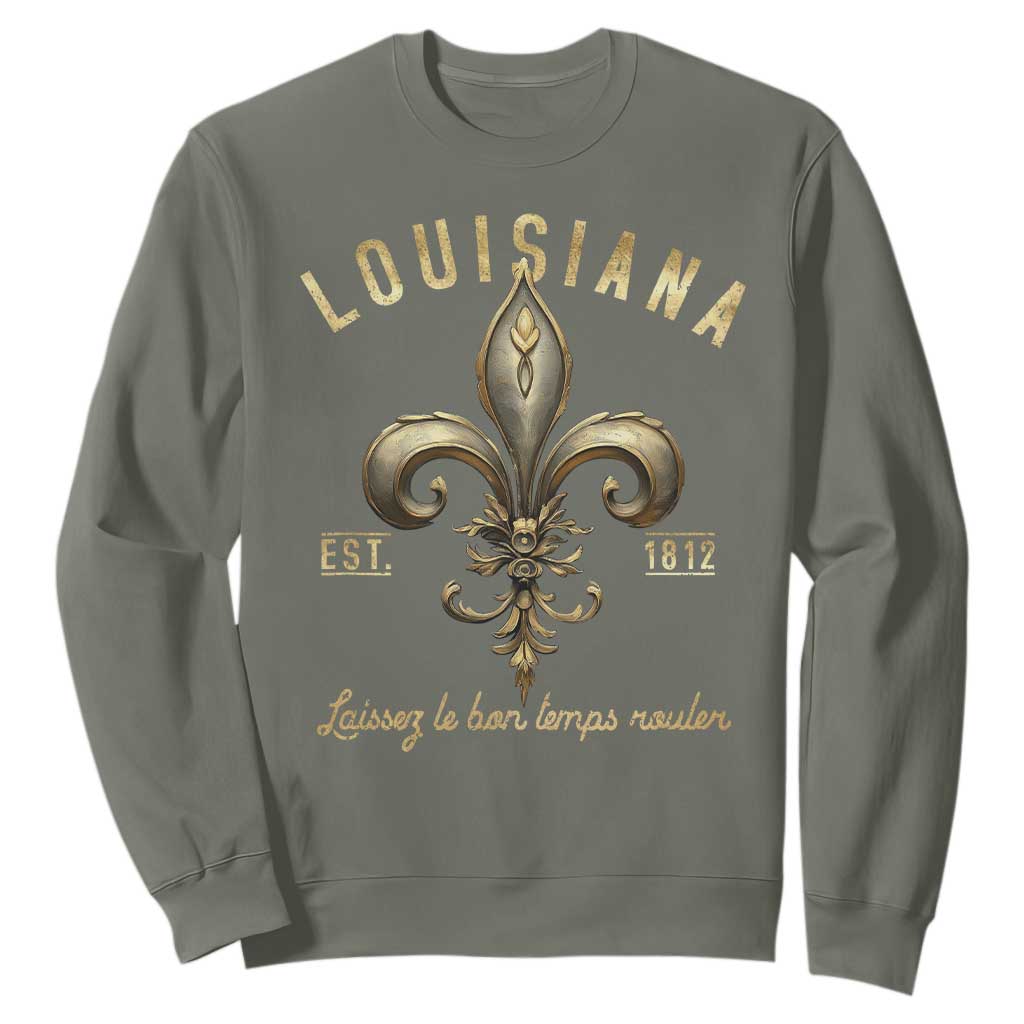 Louisiana Fleur De Lis Sweatshirt Laissez Les Bon Temps Rouler 1812 TS09 Military Green Print Your Wear