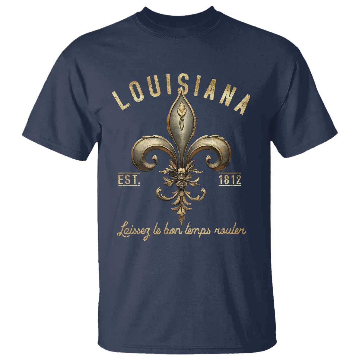 Louisiana Fleur De Lis T Shirt Laissez Les Bon Temps Rouler 1812 TS09 Navy Print Your Wear