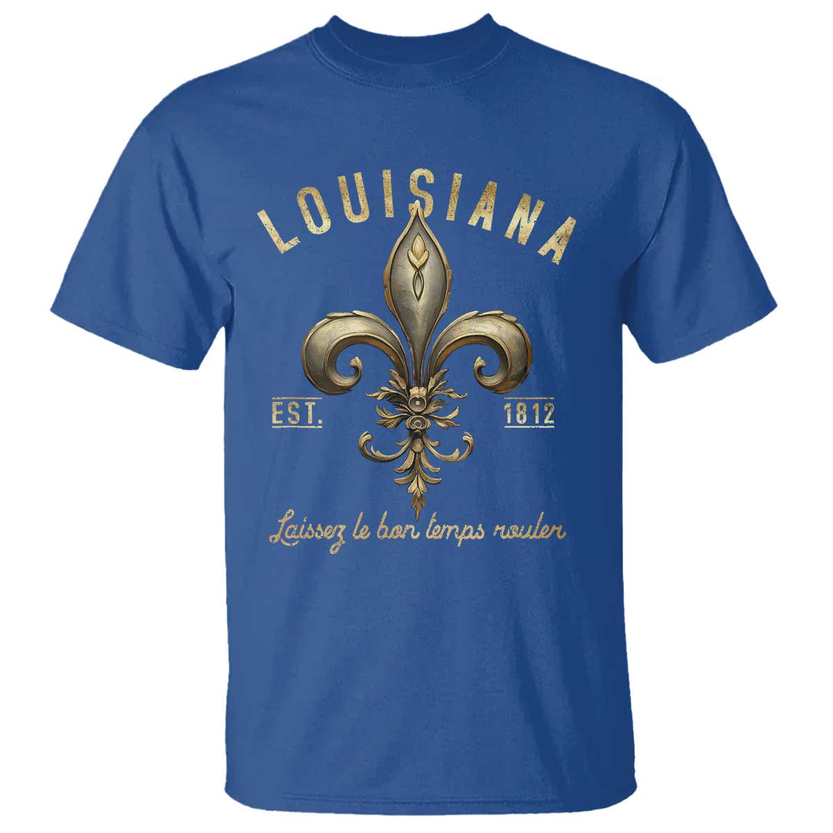 Louisiana Fleur De Lis T Shirt Laissez Les Bon Temps Rouler 1812 TS09 Royal Blue Print Your Wear