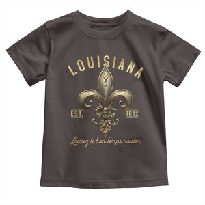 Louisiana Fleur De Lis Toddler T Shirt Laissez Les Bon Temps Rouler 1812 TS09 Dark Chocolate Print Your Wear