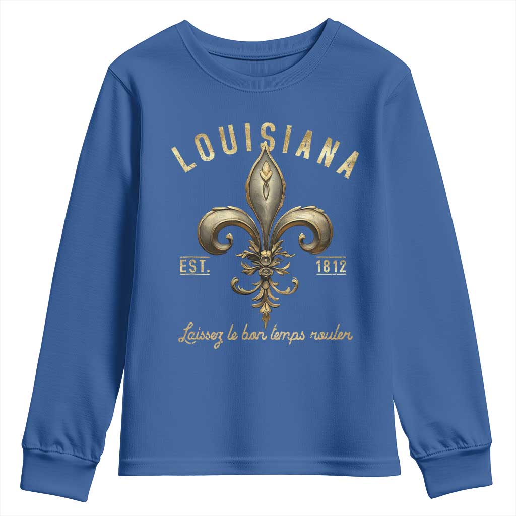 Louisiana Fleur De Lis Youth Sweatshirt Laissez Les Bon Temps Rouler 1812 TS09 Royal Blue Print Your Wear