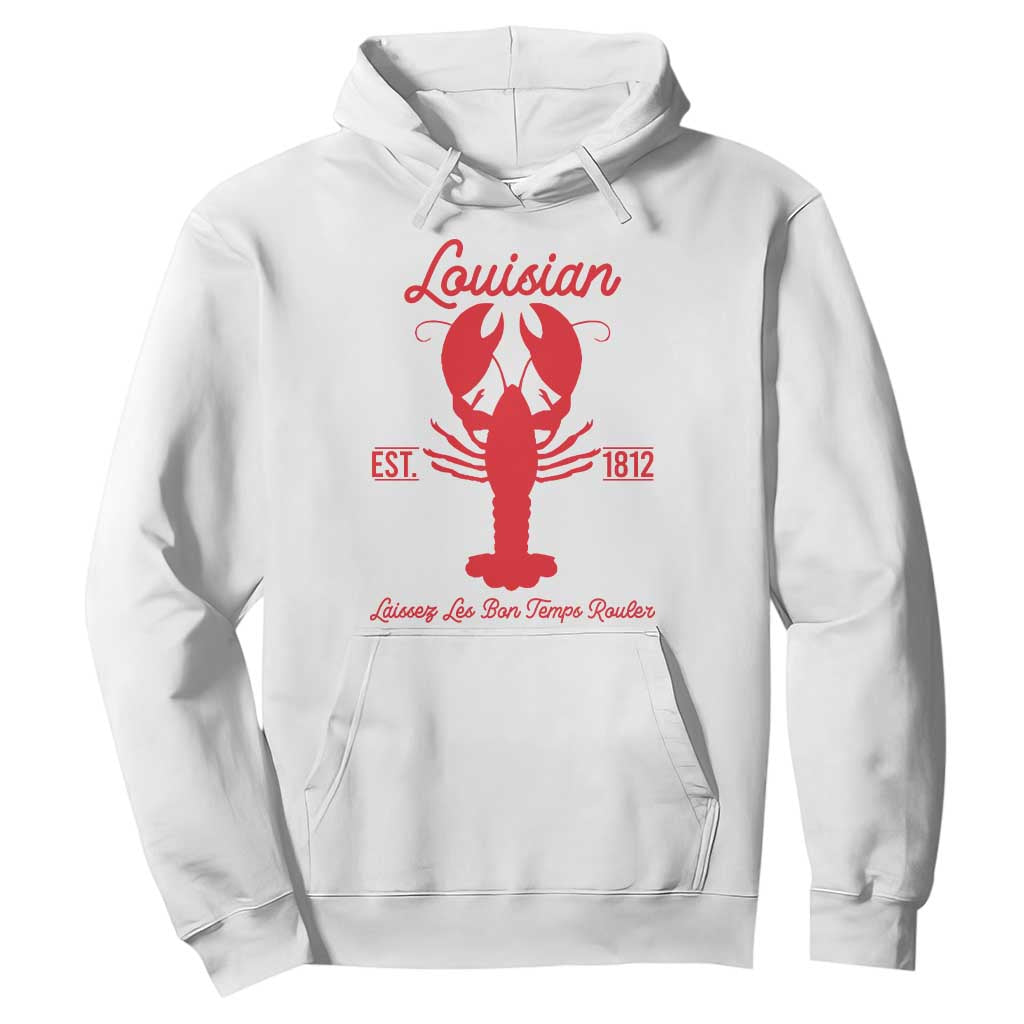 Louisiana Crawfish Hoodie Laissez Les Bon Temps Rouler 1812 TS09 White Print Your Wear
