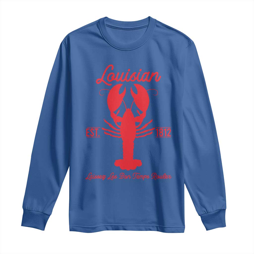 Louisiana Crawfish Long Sleeve Shirt Laissez Les Bon Temps Rouler 1812 TS09 Royal Blue Print Your Wear