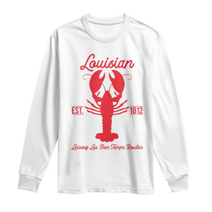Louisiana Crawfish Long Sleeve Shirt Laissez Les Bon Temps Rouler 1812 TS09 White Print Your Wear