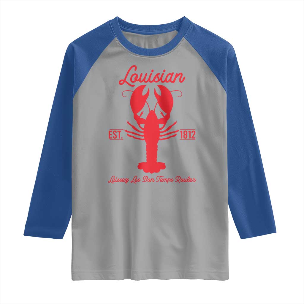 Louisiana Crawfish Raglan Shirt Laissez Les Bon Temps Rouler 1812 TS09 Sport Gray Royal Print Your Wear