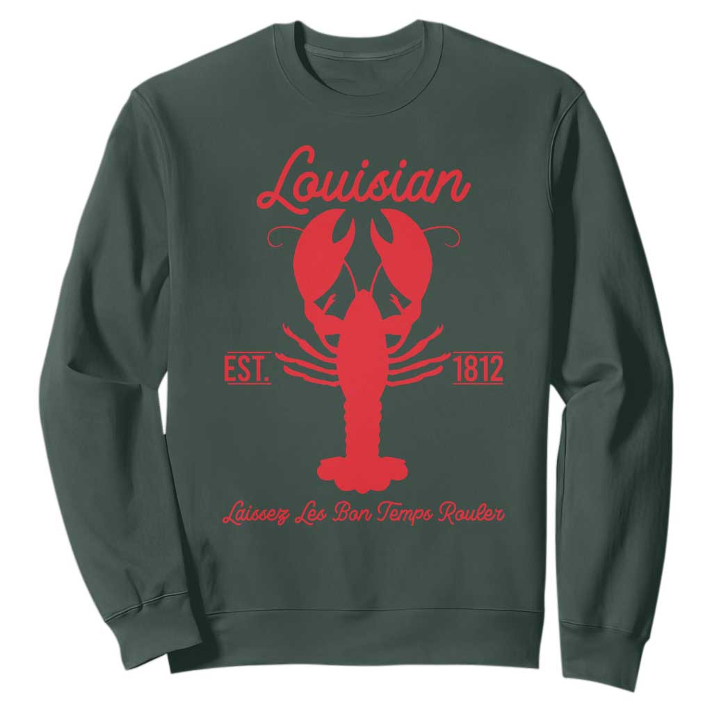 Louisiana Crawfish Sweatshirt Laissez Les Bon Temps Rouler 1812 TS09 Dark Forest Green Print Your Wear