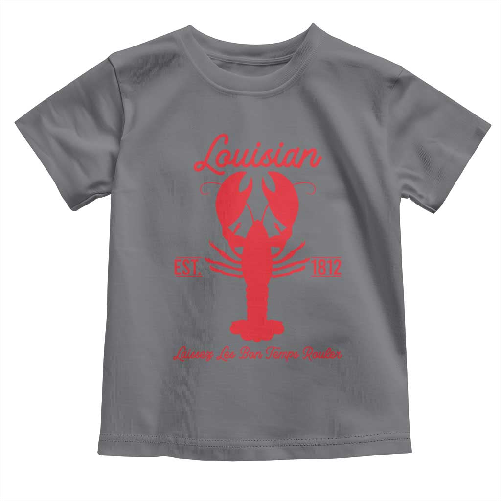 Louisiana Crawfish Toddler T Shirt Laissez Les Bon Temps Rouler 1812 TS09 Charcoal Print Your Wear