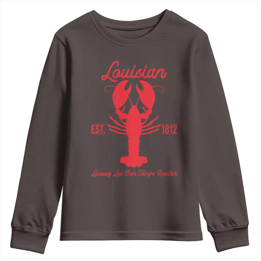 Louisiana Crawfish Youth Sweatshirt Laissez Les Bon Temps Rouler 1812 TS09 Dark Chocolate Print Your Wear