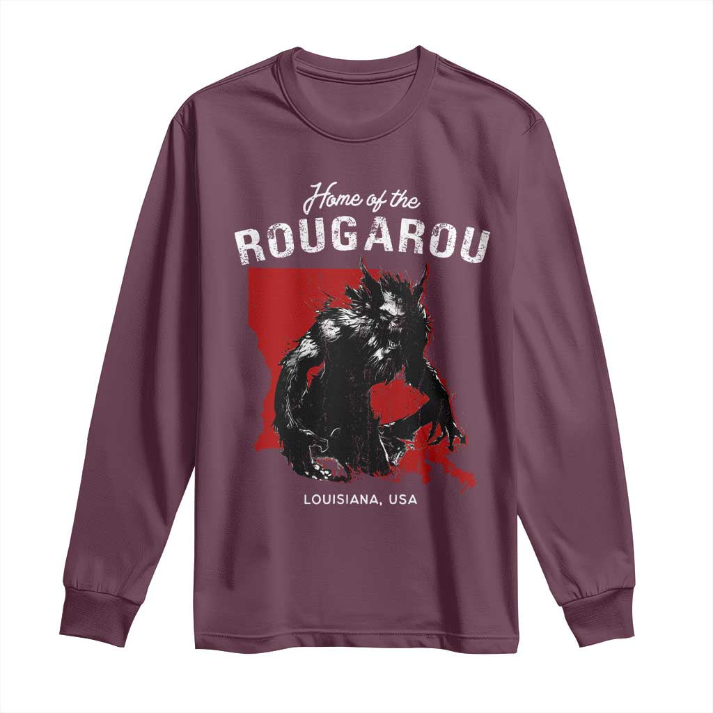 Home of the Rougarou Long Sleeve Shirt Louisiana Cryptid TS09 Maroon Print Your Wear