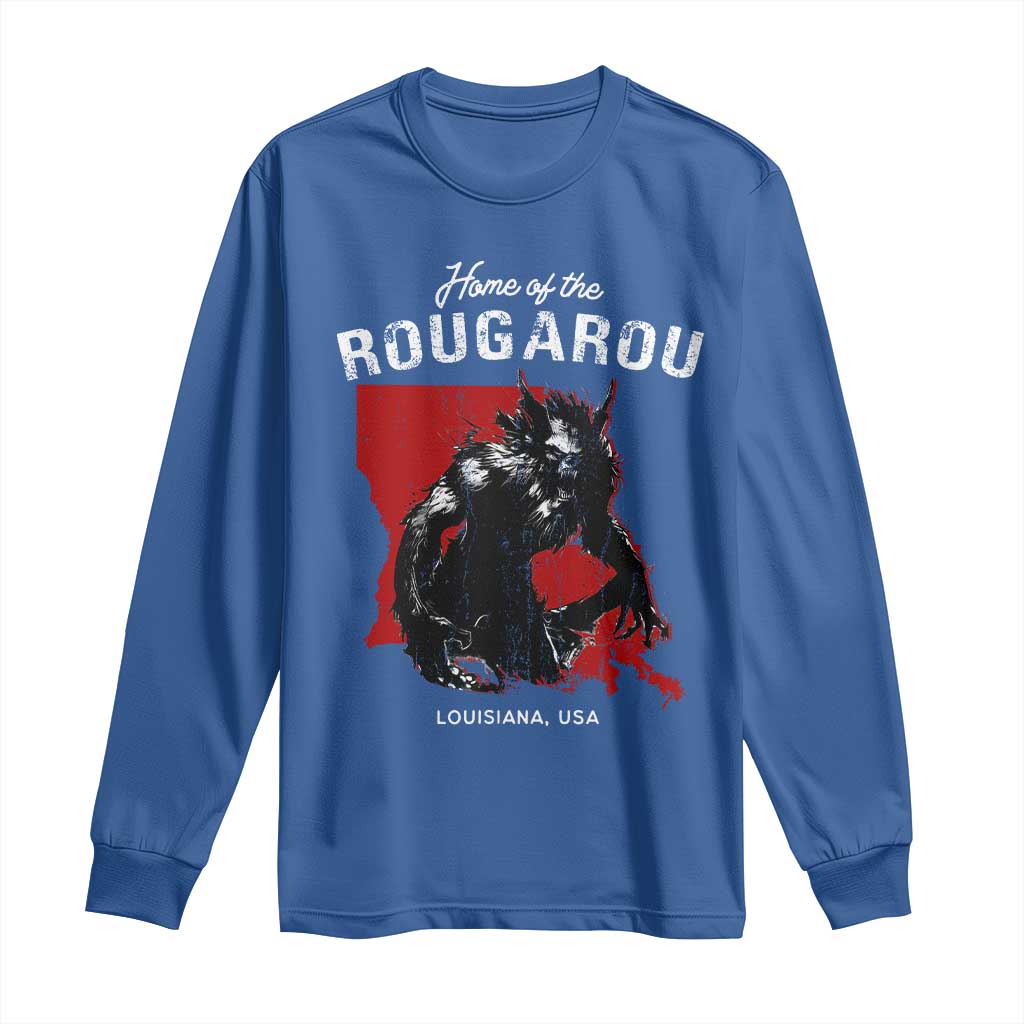 Home of the Rougarou Long Sleeve Shirt Louisiana Cryptid TS09 Royal Blue Print Your Wear