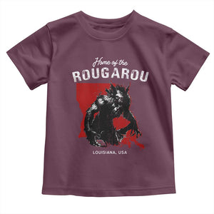 Home of the Rougarou Toddler T Shirt Louisiana Cryptid TS09 Maroon Print Your Wear