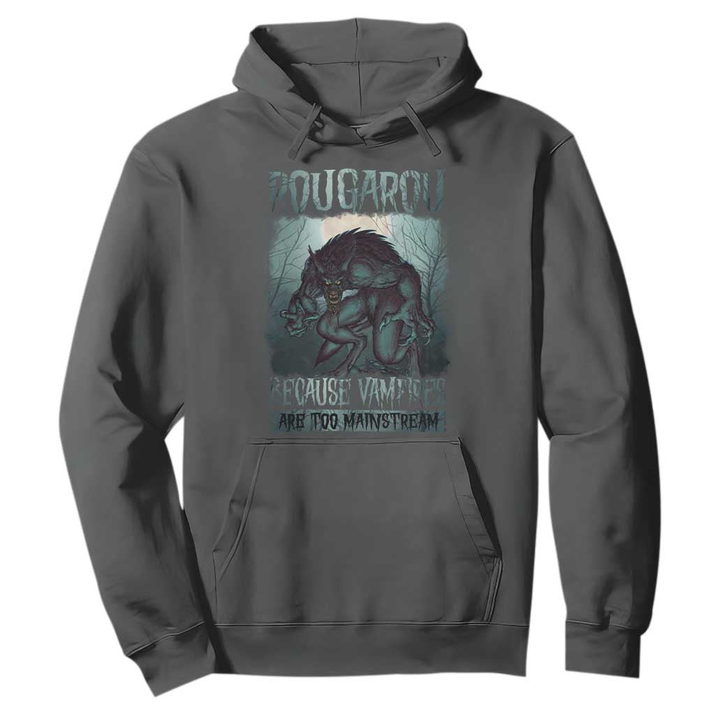 Funny Rougarou Hoodie Because Vampires Are Too Mainstream Louisiana Cryptid TS09 Dark Heather Print Your Wear