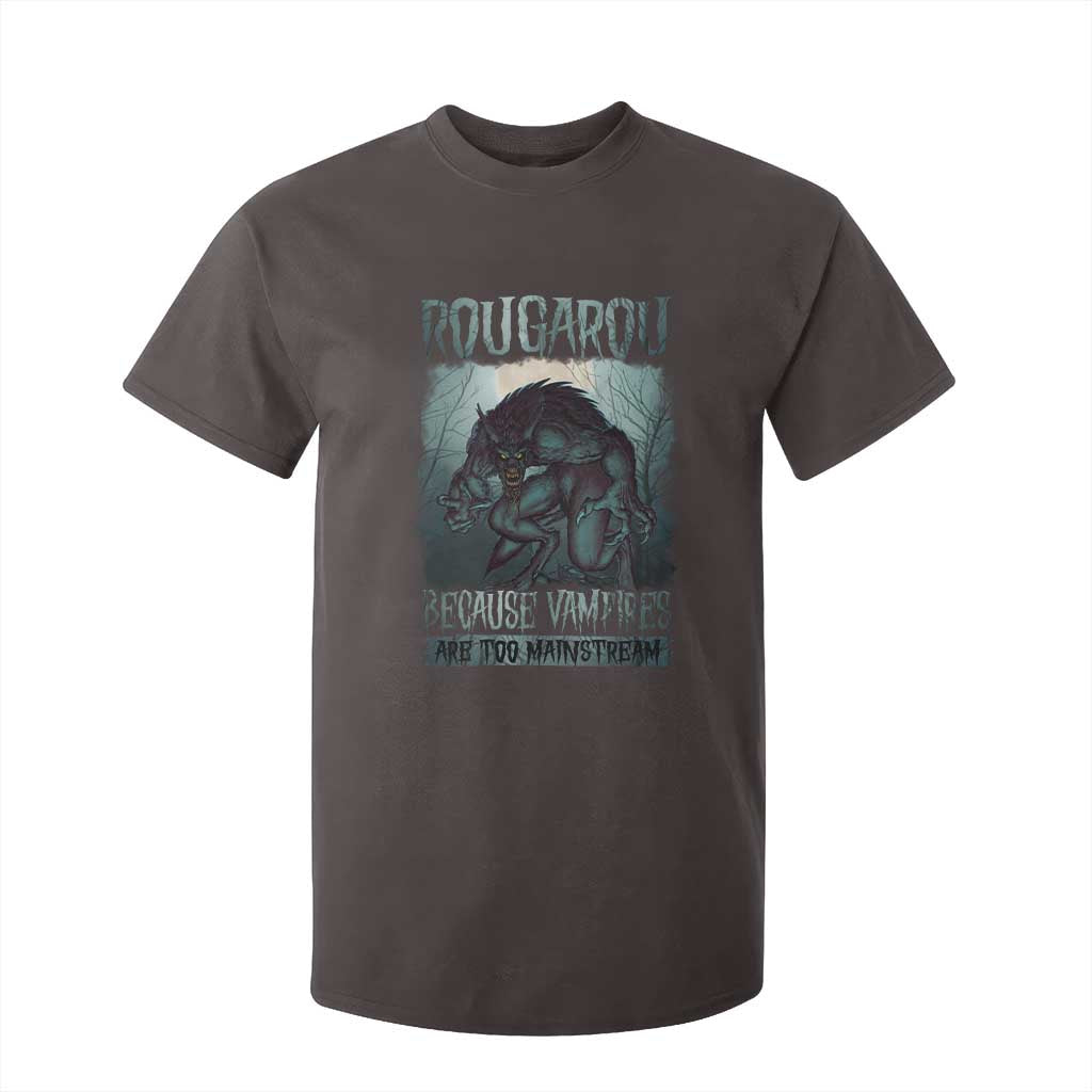Funny Rougarou T Shirt For Kid Because Vampires Are Too Mainstream Louisiana Cryptid TS09 Dark Chocolate Print Your Wear