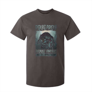 Funny Rougarou T Shirt For Kid Because Vampires Are Too Mainstream Louisiana Cryptid TS09 Dark Chocolate Print Your Wear