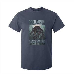 Funny Rougarou T Shirt For Kid Because Vampires Are Too Mainstream Louisiana Cryptid TS09 Navy Print Your Wear