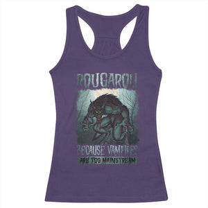 Funny Rougarou Racerback Tank Top Because Vampires Are Too Mainstream Louisiana Cryptid TS09 Purple Print Your Wear