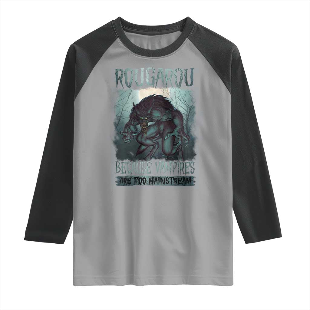 Funny Rougarou Raglan Shirt Because Vampires Are Too Mainstream Louisiana Cryptid TS09 Sport Gray Black Print Your Wear