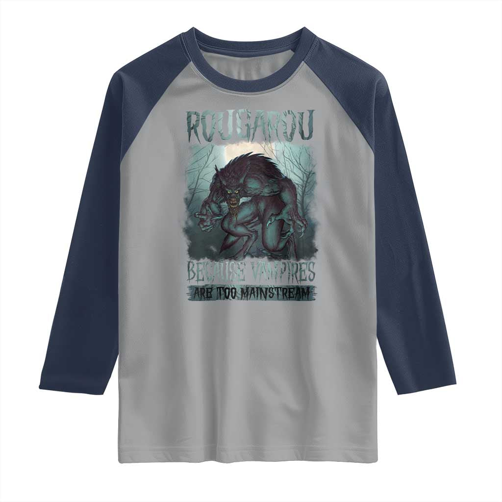 Funny Rougarou Raglan Shirt Because Vampires Are Too Mainstream Louisiana Cryptid TS09 Sport Gray Navy Print Your Wear