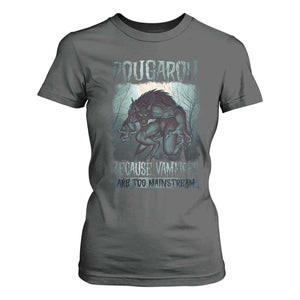 Funny Rougarou T Shirt For Women Because Vampires Are Too Mainstream Louisiana Cryptid TS09 Dark Heather Print Your Wear