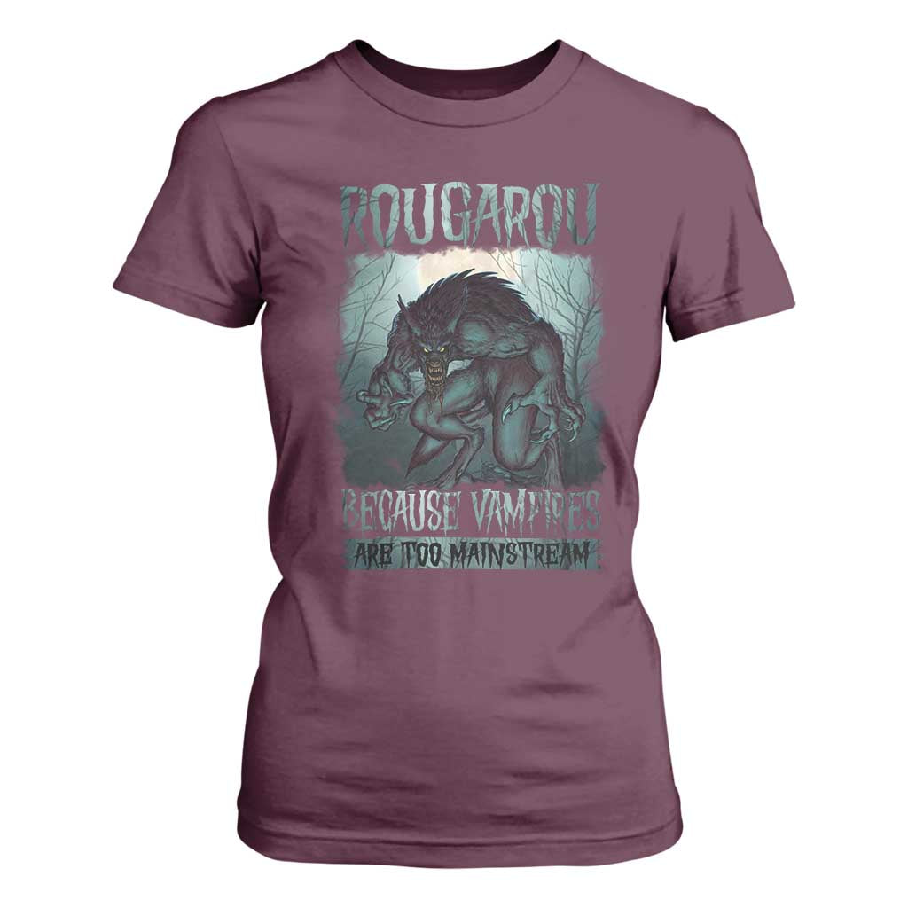 Funny Rougarou T Shirt For Women Because Vampires Are Too Mainstream Louisiana Cryptid TS09 Maroon Print Your Wear