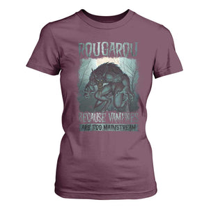 Funny Rougarou T Shirt For Women Because Vampires Are Too Mainstream Louisiana Cryptid TS09 Maroon Print Your Wear