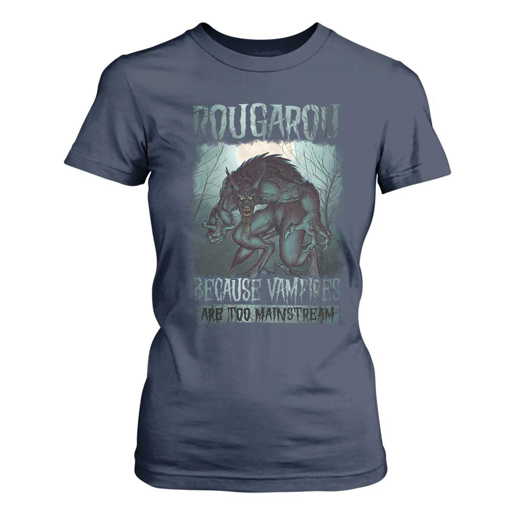 Funny Rougarou T Shirt For Women Because Vampires Are Too Mainstream Louisiana Cryptid TS09 Navy Print Your Wear