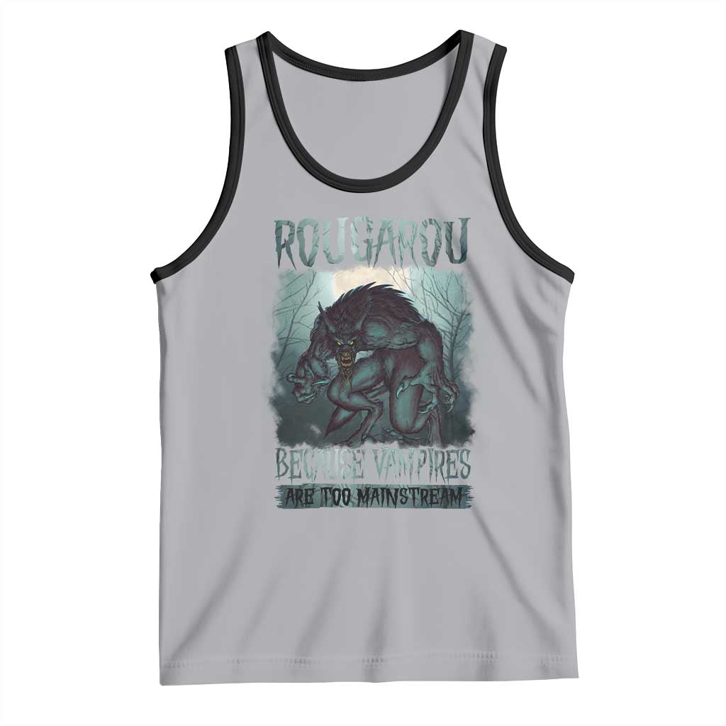Funny Rougarou Tank Top Because Vampires Are Too Mainstream Louisiana Cryptid TS09 Athletic Heather Black Print Your Wear