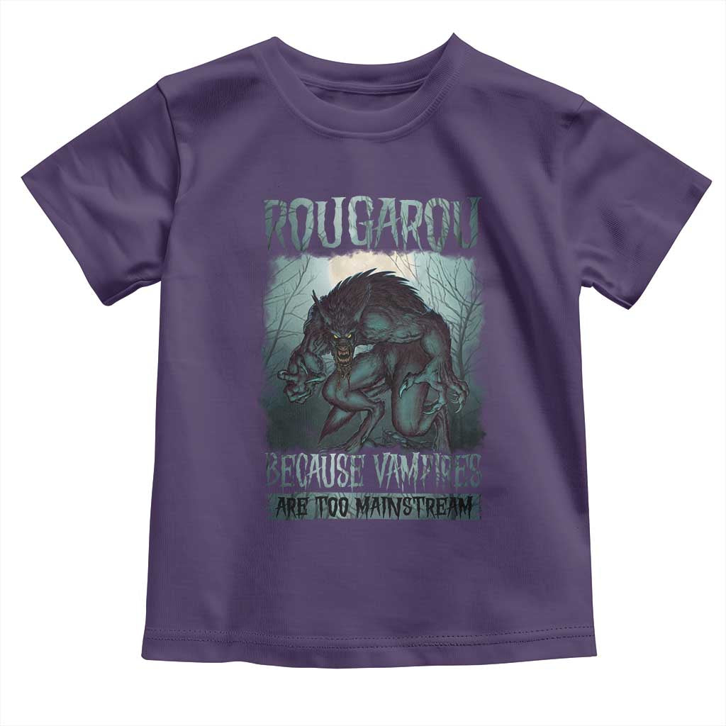 Funny Rougarou Toddler T Shirt Because Vampires Are Too Mainstream Louisiana Cryptid TS09 Purple Print Your Wear