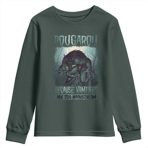 Funny Rougarou Youth Sweatshirt Because Vampires Are Too Mainstream Louisiana Cryptid TS09 Dark Forest Green Print Your Wear